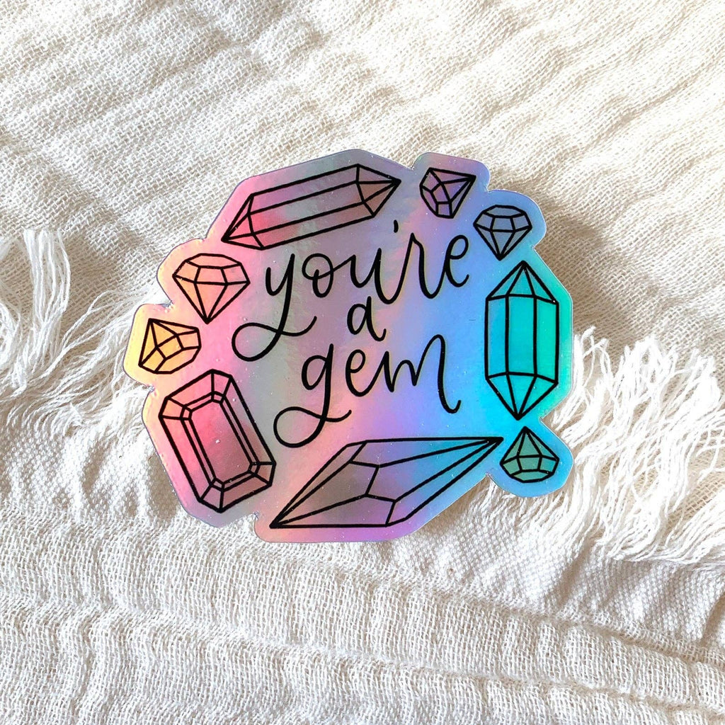 Elyse Breanne Design - Holographic You're a Gem Sticker, 3x3in.